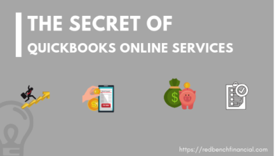 THE SECRET OF QUICKBOOKS ONLINE SERVICES - Red Bench Financial